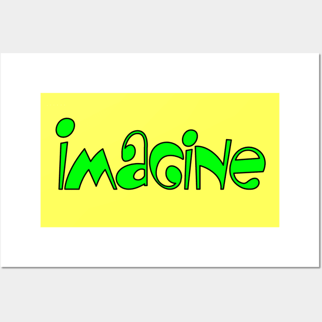 Imagine Wall Art by Dallen Fox